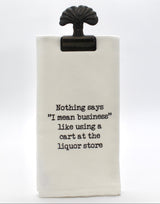 "I mean business" Tea Towel